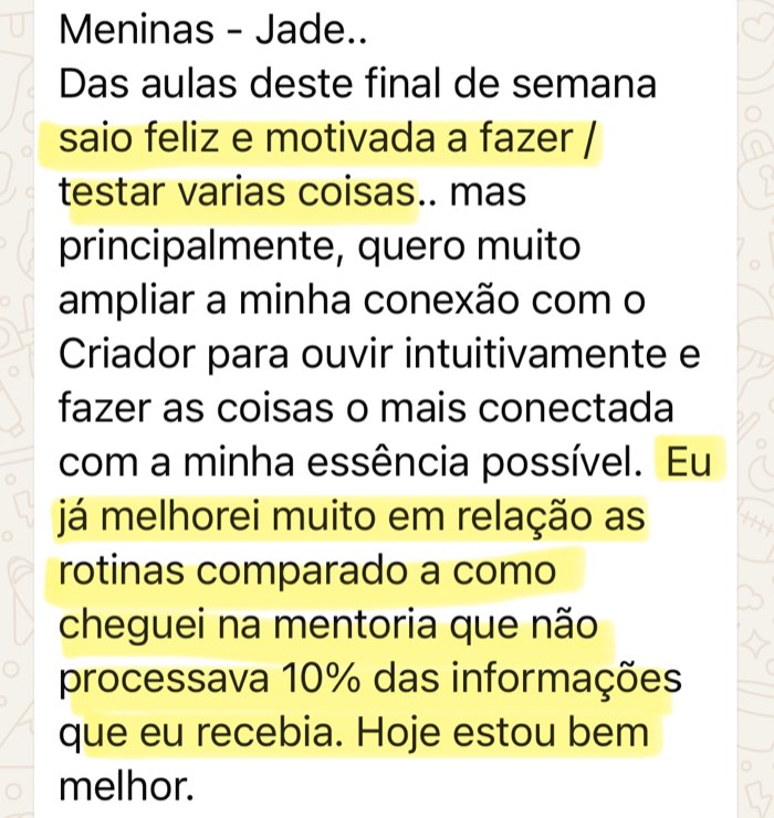 Mensagem de uma participante contando que saiu das aulas feliz e motivada e que já melhorou muito em relação às rotinas.